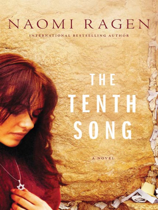 Title details for The Tenth Song by Naomi Ragen - Available